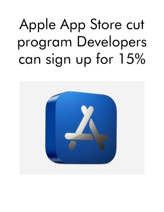 Apple App Store cut program Developers can sign up for 15%