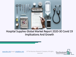 (2020-2030) Hospital Supplies Market Size, Share, Growth And Trends