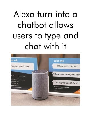 Alexa Turn Into a Chatbot Allows Users to Type and Chat With It