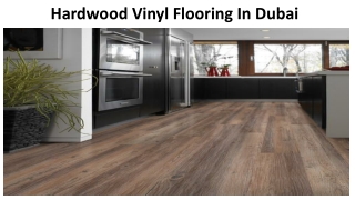 HARDWOOD VINYL FLOORING IN DUBAI