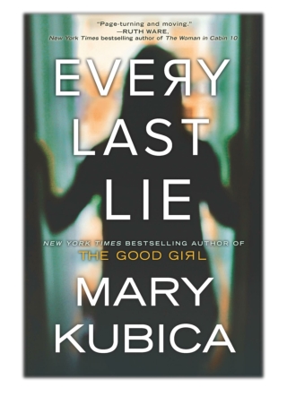Every Last Lie By Mary Kubica PDF Download