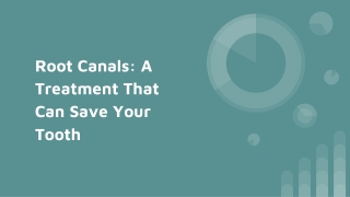 Root Canals: A Treatment That Can Save Your Tooth