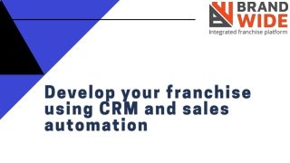 Develop your franchise using CRM and sales automation