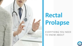 "Rectal Prolapse - Everything you need to know about "