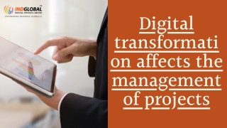 Digital transformation affects the management of projects