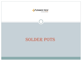 Looking for solder pots online at an affordable price