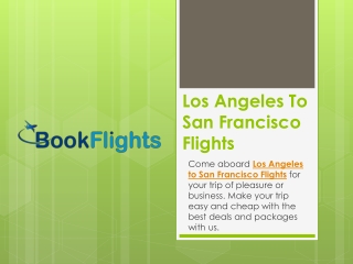 Los Angeles To San Francisco Flights