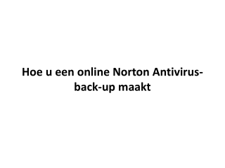 Hoe u een online Norton Antivirus-back-up maakt