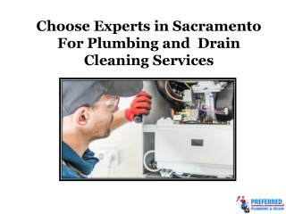 Choose Experts in Sacramento For Plumbing and  Drain Cleaning Services