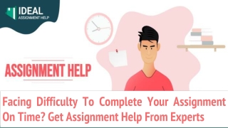 Facing difficulty to complete your assignment on time get assignment help from experts