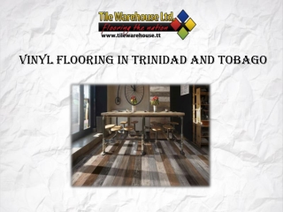 Vinyl Flooring in Trinidad and Tobago - Tilewarehouse