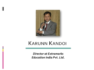 Karunn Kandoi - Director at Extramarks Education Pvt. Ltd.
