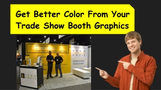 Get Better Color From Your Trade Show Booth Graphics