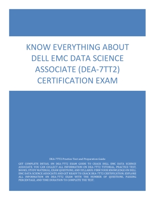 Know Everything About Dell EMC Data Science Associate (DEA-7TT2) Certification Exam