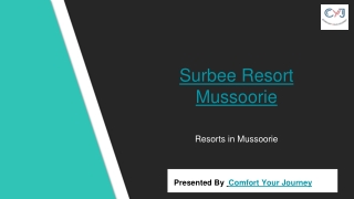 Weekend Getaways in Mussoorie | Surbee Resort Mussoorie