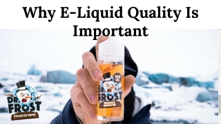 Why E-Liquid Quality Is Important