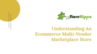 Understanding An Ecommerce Multi-Vendor Marketplace Store