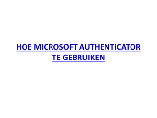 HOE MICROSOFT AUTHENTICATOR TE GEBRUIKEN