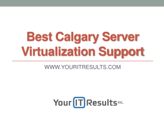 Best Calgary Server Virtualization Support - www.youritresults.com