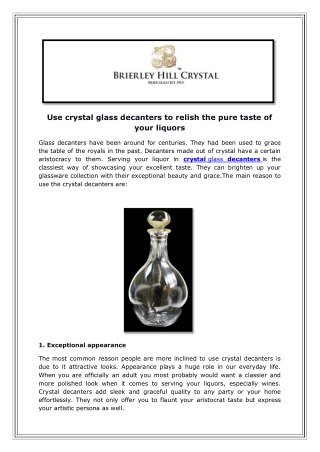 Use crystal glass decanters to relish the pure taste of your liquors