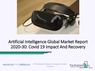 Artificial Intelligence Market Size, Trends, Regional Outlook And Forecast 2020-2023