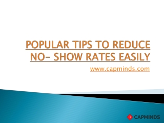 Popular Tips To Reduce No- Show Rates Easily