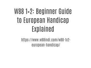 W88 1×2: Beginner Guide to European Handicap ExplainedW88 1×2: Beginner Guide to European Handicap Explained