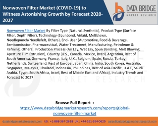 Nonwoven Filter Market (COVID-19) to Witness Astonishing Growth by Forecast 2020-2027