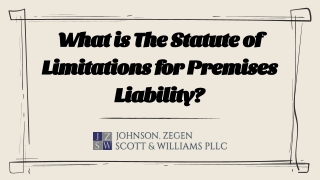 What is The Statute of Limitations for Premises Liability?