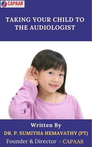 Taking Your Child to Audiologist | Best Audiologist in Bangalore | CAPAAR