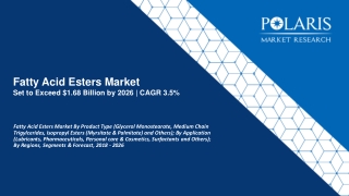 Fatty Acid Esters Market Size Worth $1.68 Billion by 2026 | CAGR: 3.5%