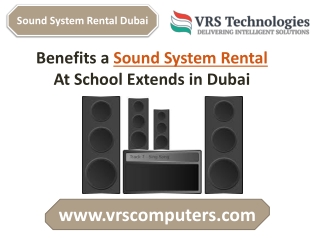 Benefits a Sound System Rental At School Extends in Dubai