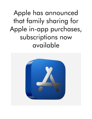 Apple Has Announced That Family Sharing for Apple in-App Purchases, Subscriptions Now Available