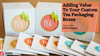 Make More Money With Custom Tea Boxes Wholesale | Custom Product Boxes!