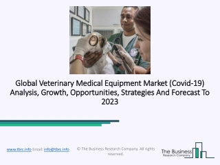 Veterinary Medical Equipment Industry 2020, Covid-19 Analysis, And Regional Forecast Till 2023