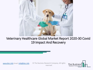 Veterinary Healthcare Market Size, Growth, Trends and Research Analysis by TBRC