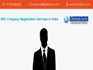 Excellent OPC Company Registration Services by Globally Popular Law Office