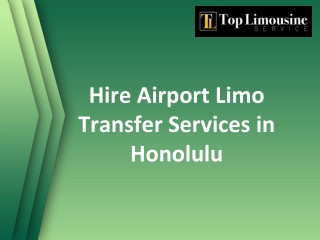 Hire Airport Limo Transfer Services in Honolulu