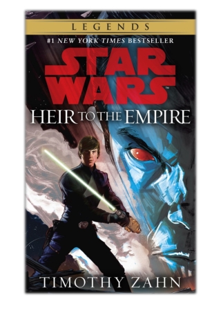 [PDF] Free Download Heir to the Empire: Star Wars (The Thrawn Trilogy) By Timothy Zahn