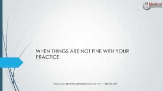 WHEN THINGS ARE NOT Fine WITH YOUR PRACTICE