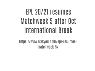 EPL 20/21 resumes Matchweek 5 after Oct International Break
