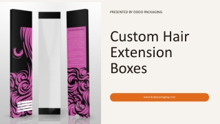 Custom Printed Hair Extension Boxes Can Be Your Best Choice To Present Your Extension.