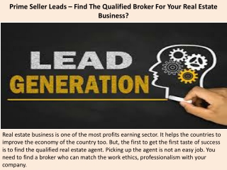 Prime Seller Leads – Find The Qualified Broker For Your Real Estate Business?