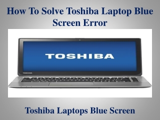 How To Solve Toshiba Laptop Blue Screen Error