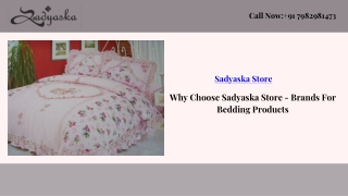 Why Choose Sadyaska Store - Brands For Bedding Products