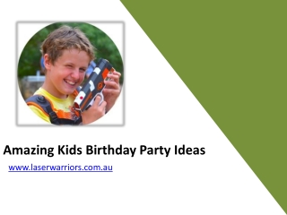 Amazing Kids Birthday Party Ideas