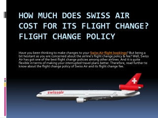 How Much Does Swiss Air Cost For Its Flight Change?