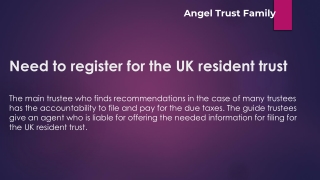 Need to register for the UK resident trust
