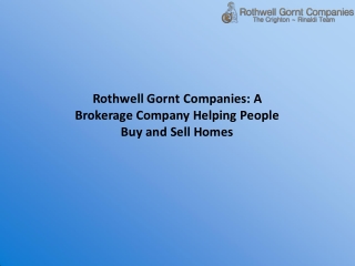 Rothwell Gornt Companies: A Brokerage Company Helping People Buy and Sell Homes