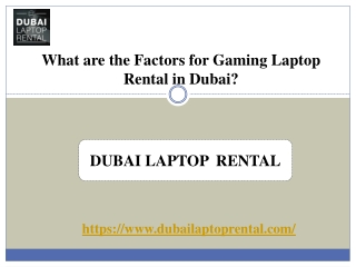 What are the Factors for Gaming Laptop Rental in Dubai?